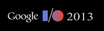 Google I/O 2013���
